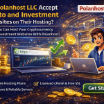 Does Polanhost LLC Accept Crypto and Investment Websites on Their Hosting?