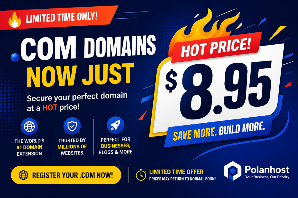 .COM Domain Price Slashed to $8.95 – Limited Time Hot Deal!
